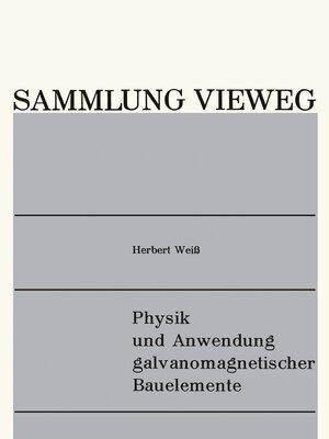 cover image of Physik und Anwendung galvanomagnetischer Bauelemente